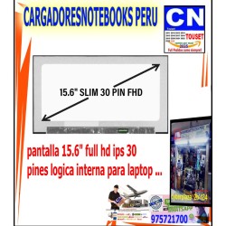 PANTALLA 15.6 FULL HD IPS 30 PINES LOGICA INTERNA FHD PANTALLA 15.6 FULL HD IPS 30 PINES LOGICA INTERNA FHD