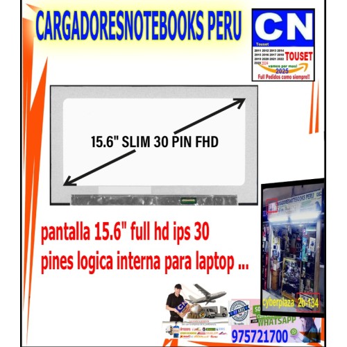 PANTALLA 15.6 FULL HD IPS 30 PINES LOGICA INTERNA FHD PANTALLA 15.6 FULL HD IPS 30 PINES LOGICA INTERNA FHD