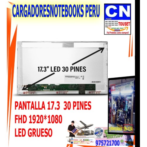 PANTALLA 17.3 30 PINES FHD 1920 x 1080 LED GRUESO PANTALLA 17.3 30 PINES FHD 1920 x 1080 LED GRUESO