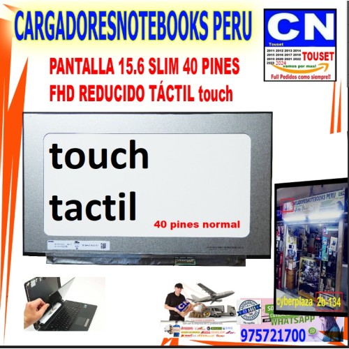 Pantalla reducida 15.6 40 Pin FHD 1920 x 1080 Touch Pantalla reducida 15.6 40 Pin FHD 1920 x 1080 Touch